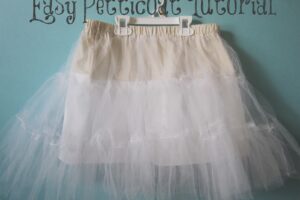 Easy Petticoat Tutorial