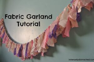Easy Decor: A Fabric Garland For Any Occasion